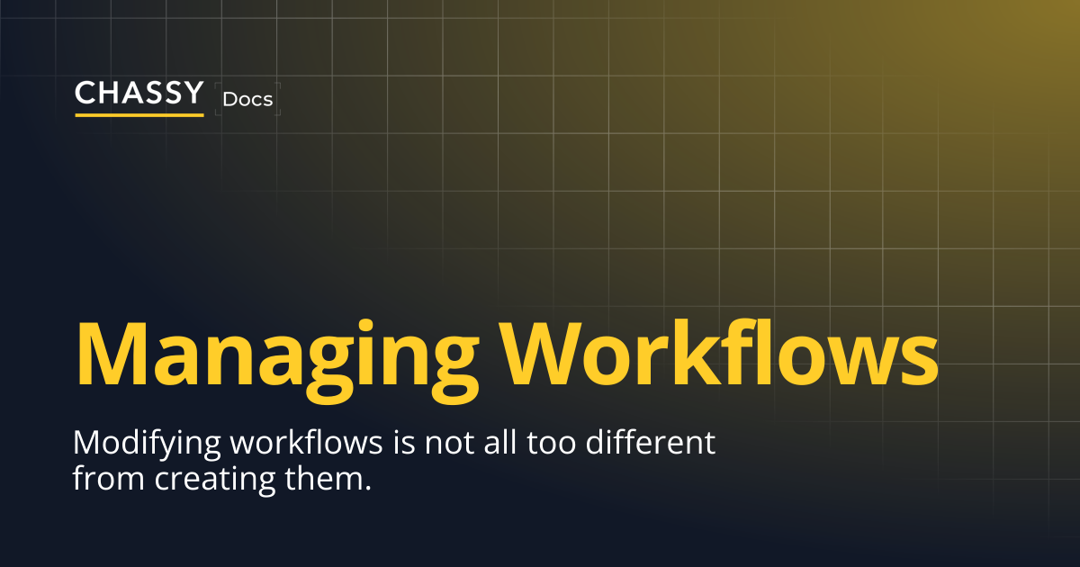 Managing Workflows | Chassy Docs